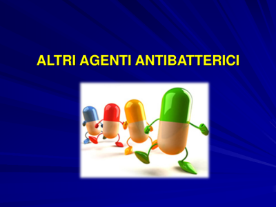 Altri agenti antibatterici2